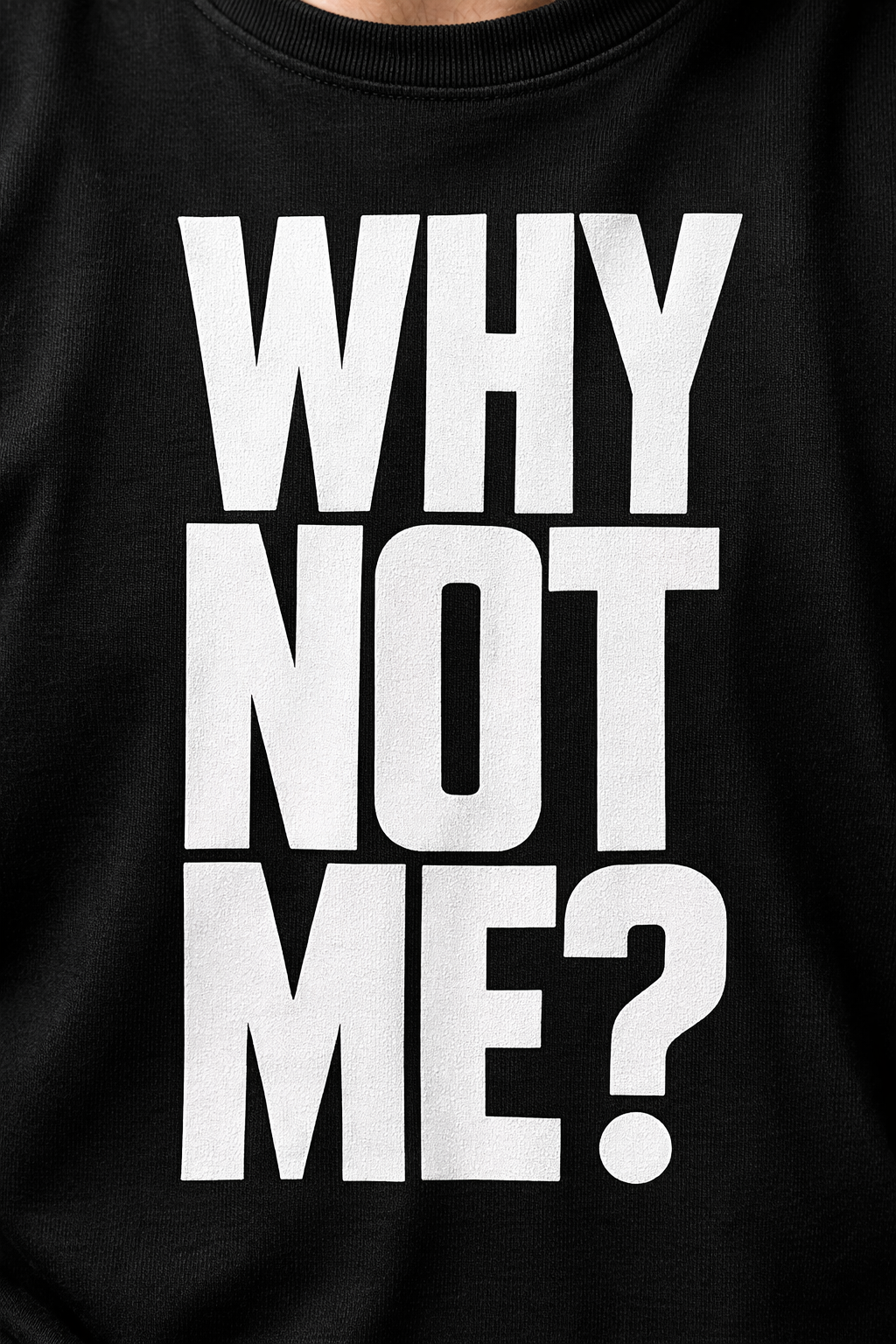 “Why Not Me?” Oversized Graphic T-Shirt | Heavyweight 240 GSM